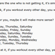 Illustration for article titled How Many Days Are In A Week? Internet Steakheads Go To War